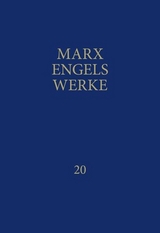 MEW / Marx-Engels-Werke Band 20 - Friedrich Engels, Karl Marx
