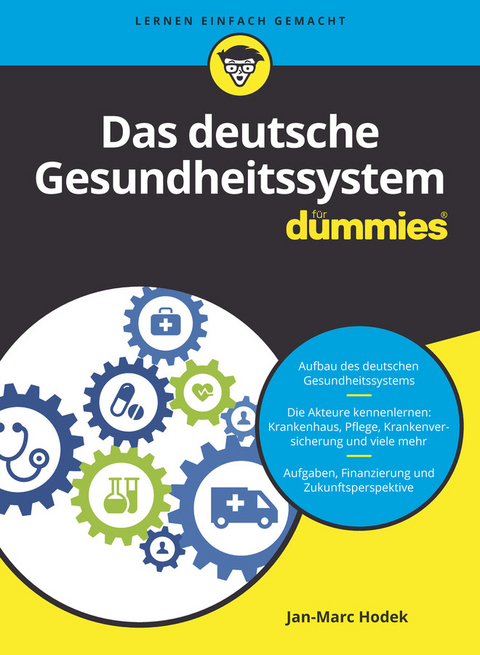 Das deutsche Gesundheitssystem f&uuml;r Dummies - Jan-Marc Hodek