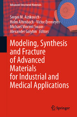 Modeling, Synthesis and Fracture of Advanced Materials for Industrial and Medical Applications - 