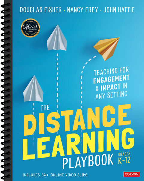 The Distance Learning Playbook, Grades K-12 - Douglas Fisher, Nancy Frey, John Hattie
