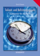 Teilzeit und Befristungsgesetz (TzBfG) - Dietrich Boewer