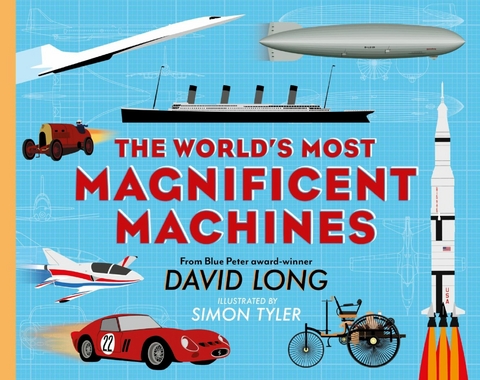 World's Most Magnificent Machines -  David Long