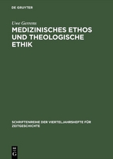 Medizinisches Ethos und theologische Ethik - Uwe Gerrens