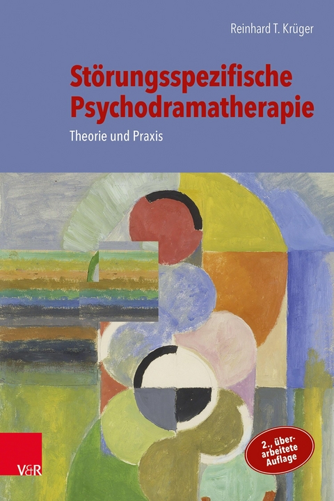 St&ouml;rungsspezifische Psychodramatherapie -  Reinhard T. Kr&uuml;ger