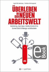Überleben in der neuen Arbeitswelt - Ingrid Britz-Averkamp, Christine Eich-Fangmeier