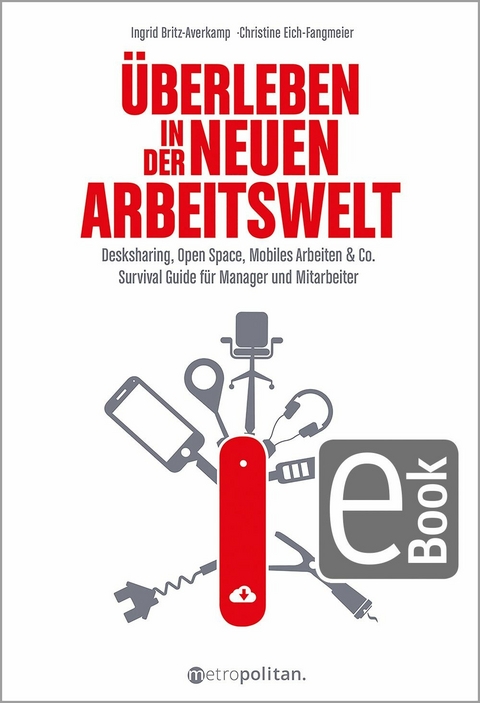 Überleben in der neuen Arbeitswelt - Ingrid Britz-Averkamp, Christine Eich-Fangmeier