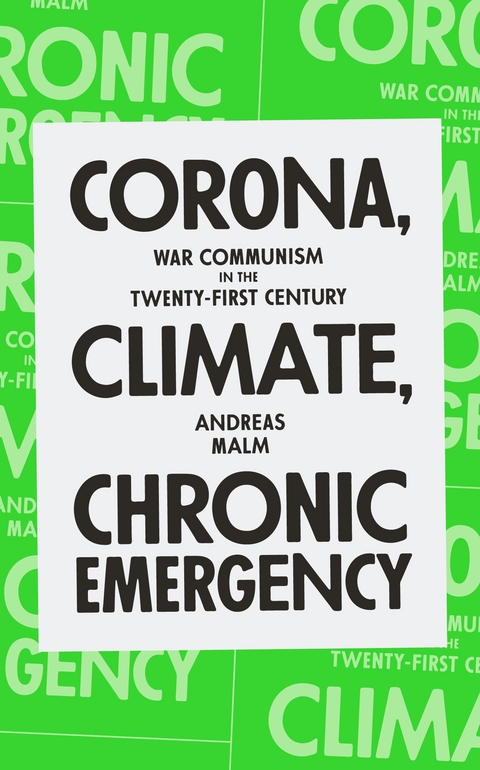 Corona, Climate, Chronic Emergency - Andreas Malm