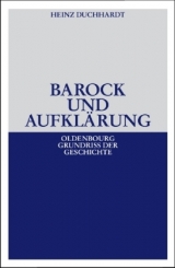 Barock und Aufkl&auml;rung - Heinz Duchhardt