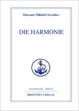 Die Harmonie - Omraam Mikhael Aivanhov