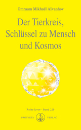 Der Tierkreis, Schl&uuml;ssel zu Mensch und Kosmos - Omraam Mikhael Aivanhov