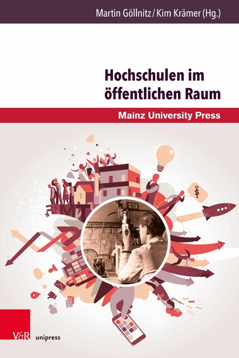 Hochschulen im &ouml;ffentlichen Raum - 