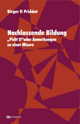 Nachlassende Bildung - Birger P Priddat