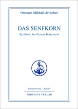 Das Senfkorn - Omraam Mikhael Aivanhov