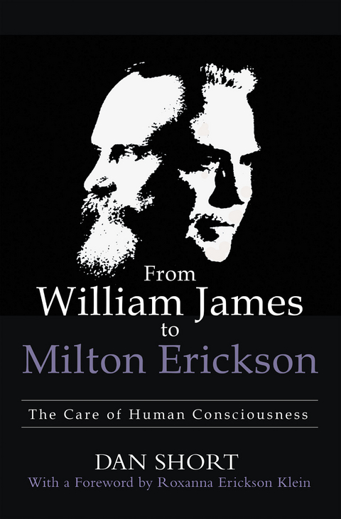 From William James to Milton Erickson -  Dan Short