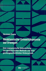 Neoklassische Umwelt&ouml;konomie auf Irrwegen - Hermann Bruns