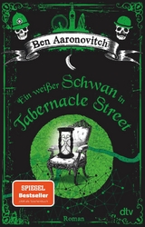 Ein wei&szlig;er Schwan in Tabernacle Street - Ben Aaronovitch