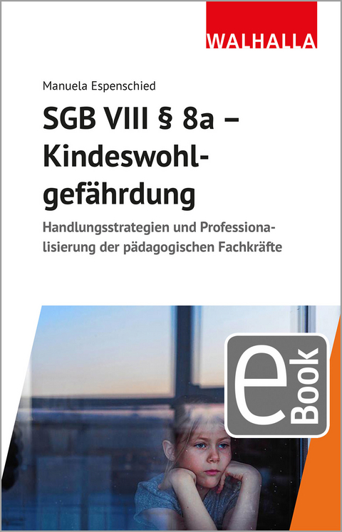 SGB VIII &sect; 8a - Kindeswohlgef&auml;hrdung - Manuela Espenschied