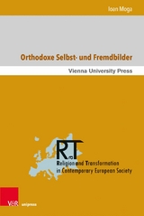 Orthodoxe Selbst- und Fremdbilder -  Ioan Moga