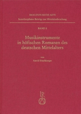 Musikinstrumente in h&ouml;fischen Romanen des deutschen Mittelalters - Astrid Eitschberger