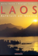 Laos - Heinz Kotte, R&uuml;diger Siebert