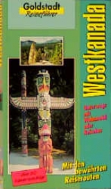 Westkanada - Werner Schwanfelder, Susanne Schwanfelder