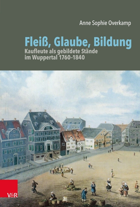Flei&szlig;, Glaube, Bildung -  Anne Sophie Overkamp