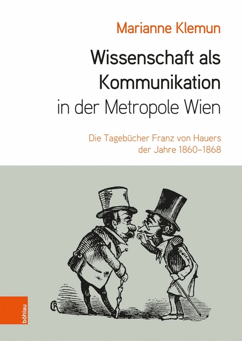 Wissenschaft als Kommunikation in der Metropole Wien - Marianne Klemun