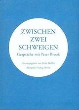 Zwischen zwei Schweigen - Peter Brook