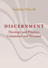 Discernment - Ladislas Orsy