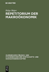 Repetitorium der Makro&ouml;konomik - Helge Majer