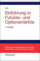 Einführung in Futures- und Optionsmärkte - John C. Hull
