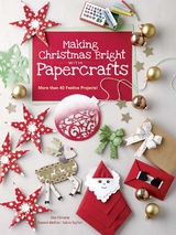 Making Christmas Bright with Papercrafts -  Alice Hornecke,  Dominik Meiner,  Sabine Seyffert