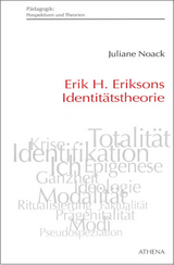 Erik H. Eriksons Identit&auml;tstheorie - Juliane Noack