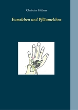 Eumelchen und Pfl&auml;umelchen - Christine H&uuml;bner