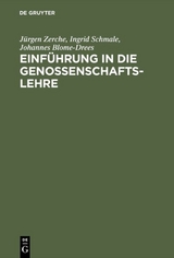 Einf&uuml;hrung in die Genossenschaftslehre - J&uuml;rgen Zerche, Ingrid Schmale, Johannes Blome-Drees
