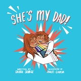 She's My Dad! - Sarah Savage