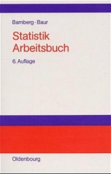 Statistik-Arbeitsbuch - G&uuml;nter Bamberg, Franz Baur