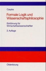 Formale Logik und Wissenschaftsphilosophie - Lothar Czayka