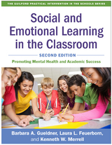 Social and Emotional Learning in the Classroom - Barbara A. Gueldner, Laura L. Feuerborn, Kenneth W. Merrell