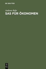 SAS f&uuml;r &Ouml;konomen - Andreas Behr