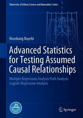 Advanced Statistics for Testing Assumed Causal Relationships