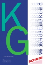 Wir &uuml;ben die Laute K und G - Araine Willikonsky