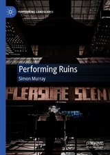 Performing Ruins - Simon Murray