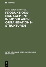 Produktionsmanagement in modularen Organisationsstrukturen - 