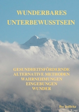 Wunderbares Unterbewusstsein -  Ilse Jedlicka