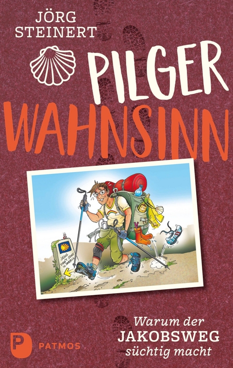 Pilgerwahnsinn - J&ouml;rg Steinert