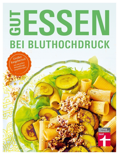 Gut essen bei Bluthochdruck -  Dagmar von Cramm,  Anke Nolte