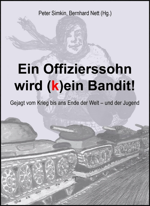 Ein Offizierssohn wird (k)ein Bandit! - Simkin Nett