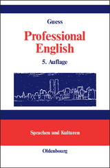 Professional English in Science and Technology. Englisch f&uuml;r Wissenschaftler und Studenten - John C. Guess