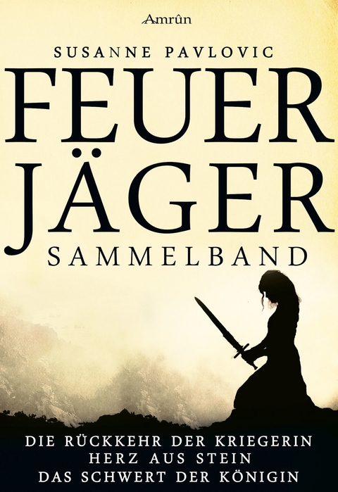 Feuerj&auml;ger - Sammelband - Juri Susanne Pavlovic